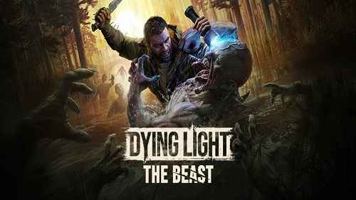 تحميل لعبة Dying Light The Beast مجانًا [Build-20059763]